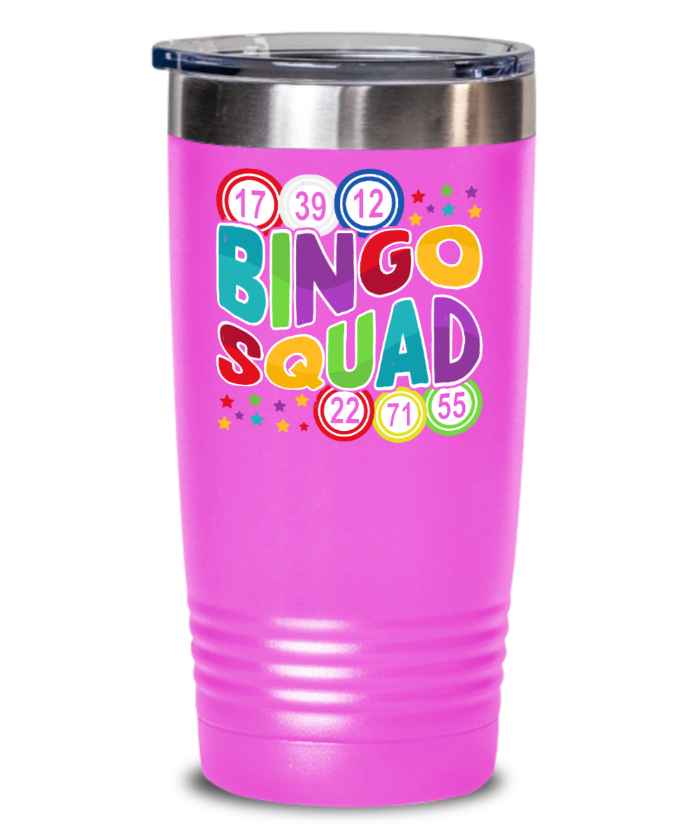 Bingo Squad - 20oz & 30oz Tumbler - Gift for Her - Gift for Him