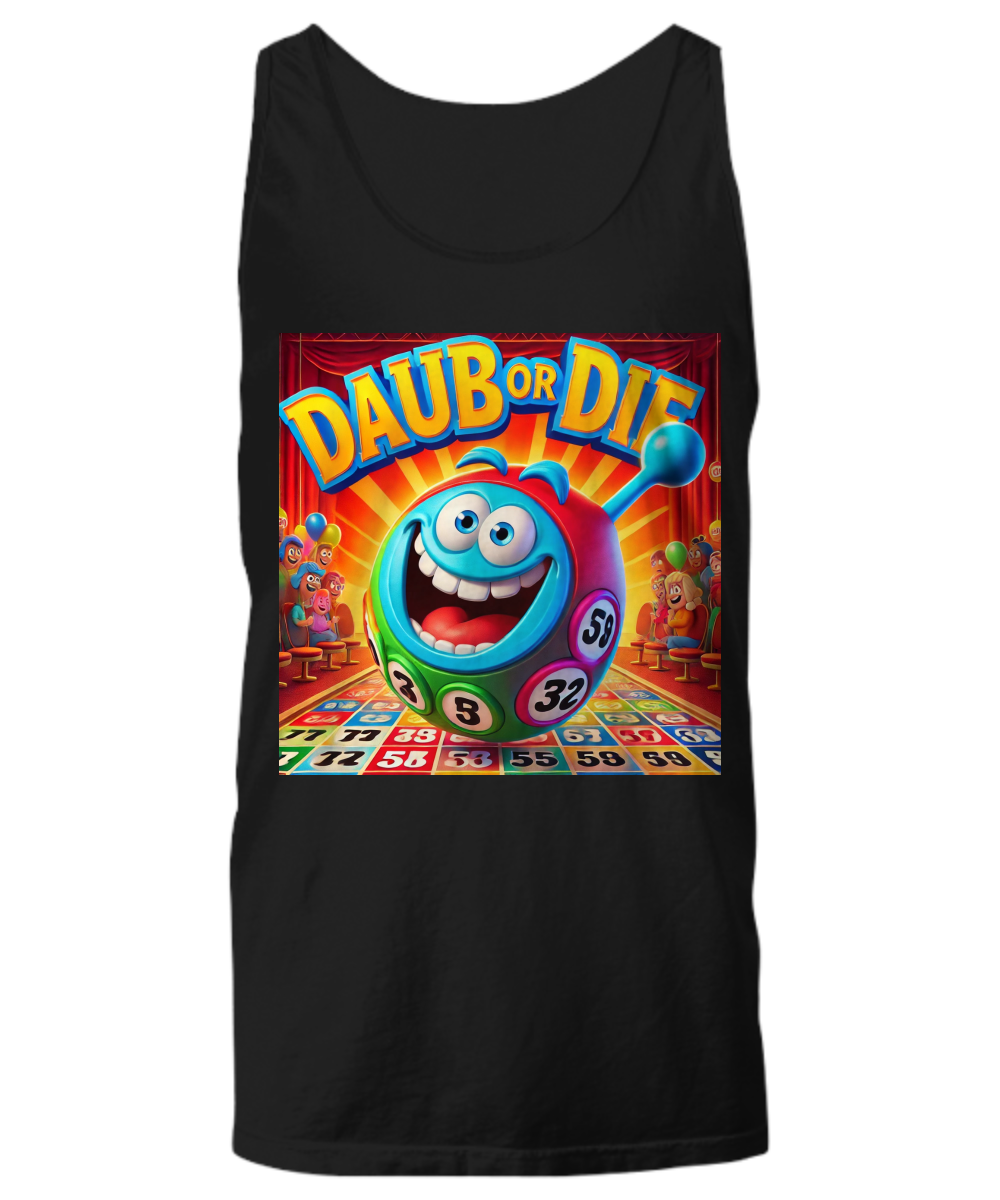 Daub Or Die - Unisex Tank Top/Women's Tank Top - Gift for Her - Gift for Him