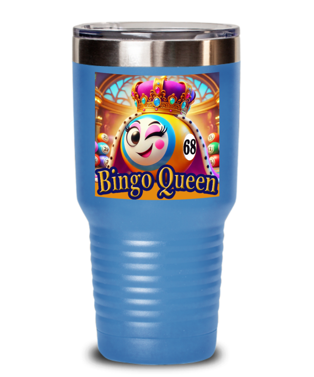 Bingo Queen - 20oz & 30oz Tumbler - Gift for Her - Gift for Him