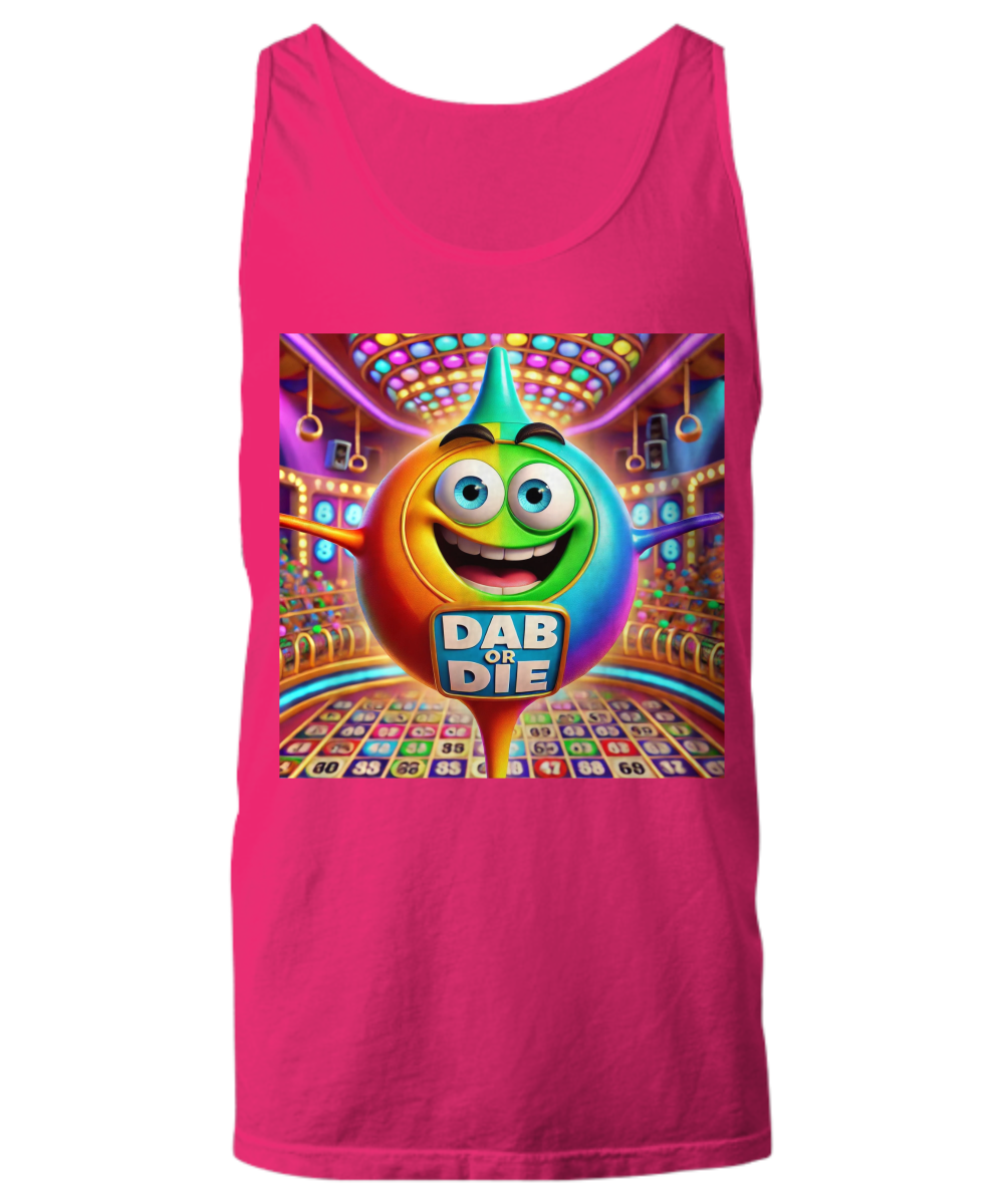 Dab Or Die 2 - Unisex Tank Top/Women's Tank Top - Gift for Her - Gift for Him