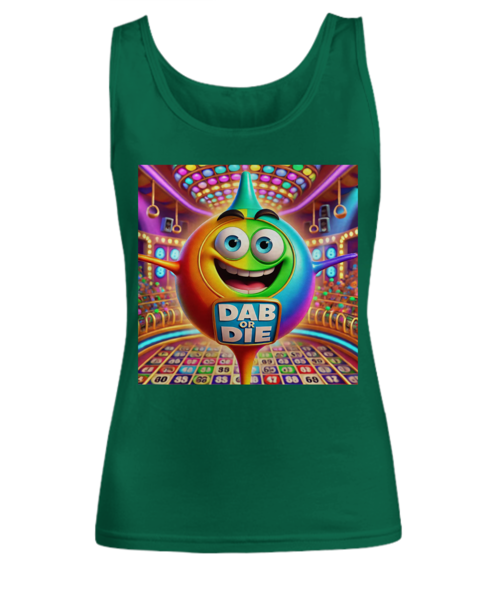 Dab Or Die 2 - Unisex Tank Top/Women's Tank Top - Gift for Her - Gift for Him