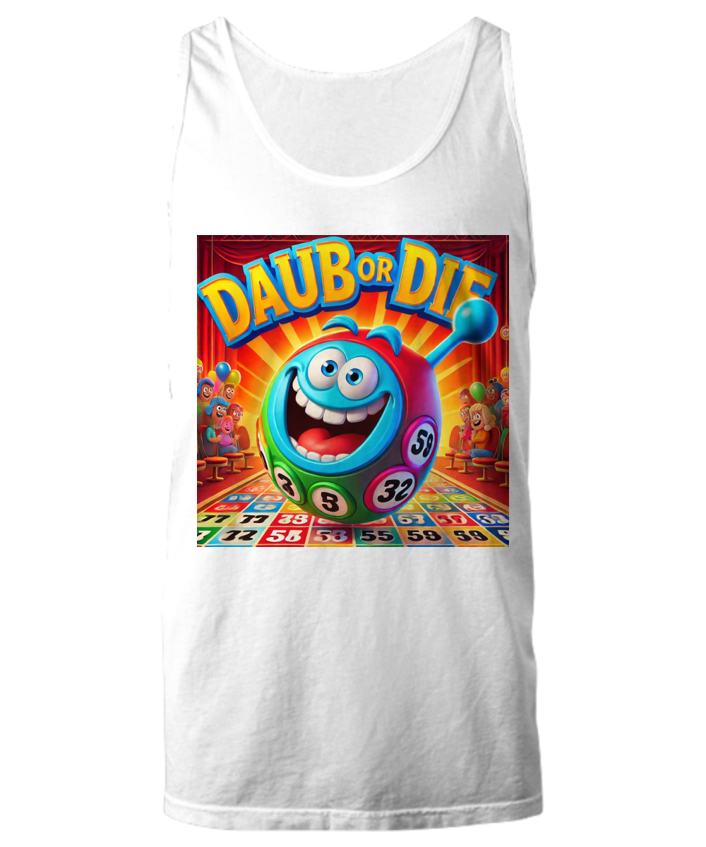 Daub Or Die - Unisex Tank Top/Women's Tank Top - Gift for Her - Gift for Him