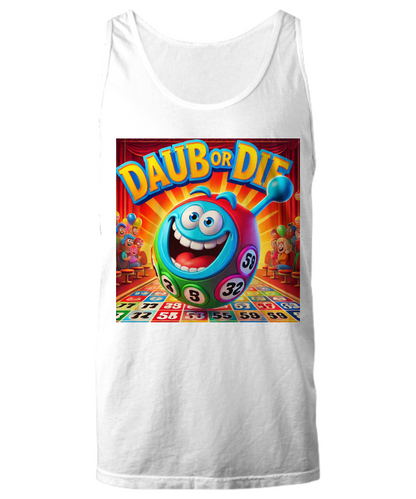 Daub Or Die - Unisex Tank Top/Women's Tank Top - Gift for Her - Gift for Him