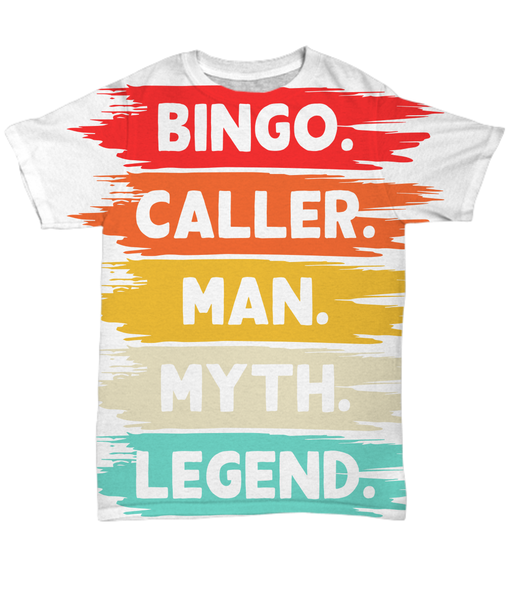 Bingo Caller Man Myth Legend - Unisex Tee (all over print) - Gift for Him