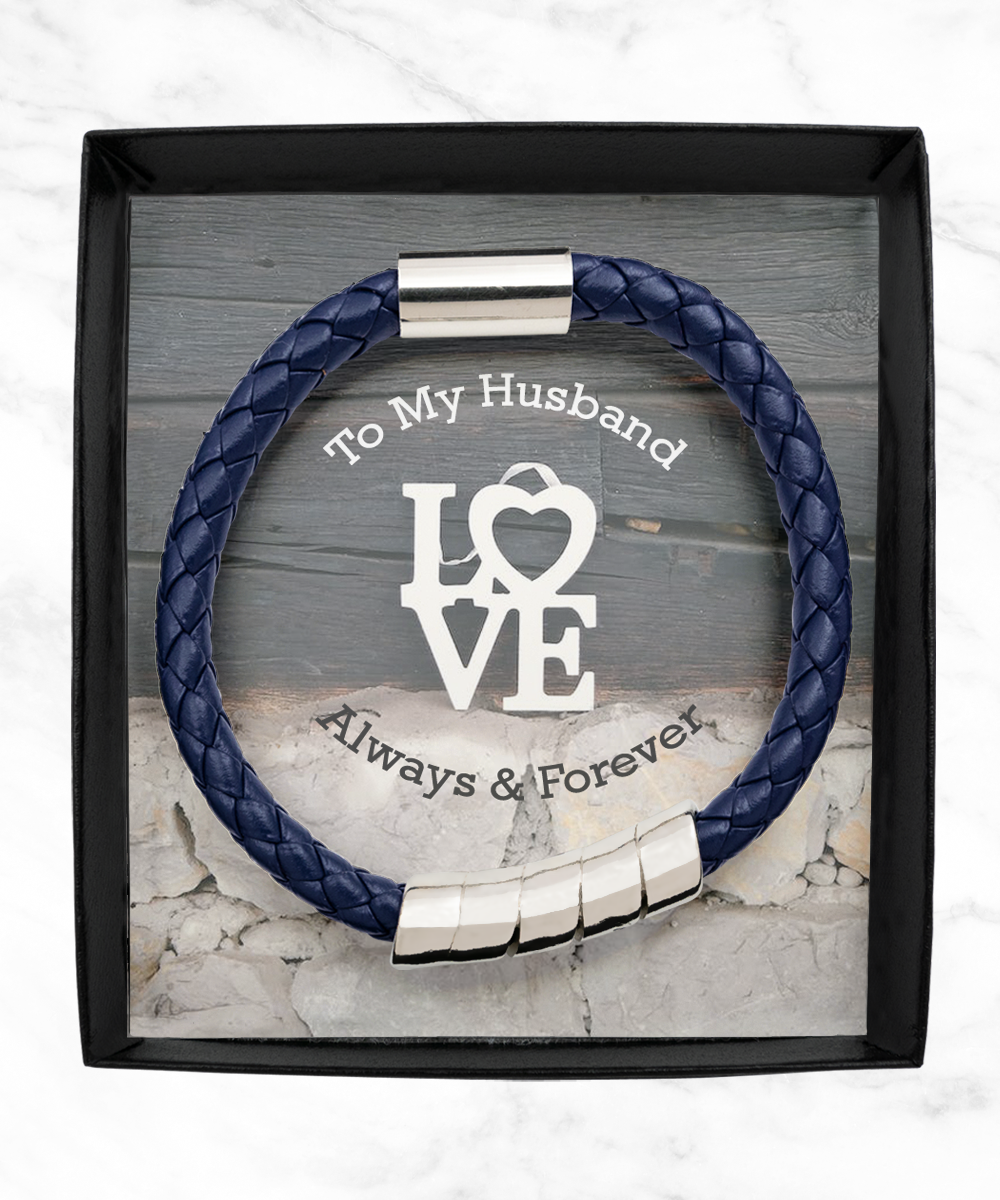 To My Husband, Always & Forever - Man Bracelet - Gift for Husband