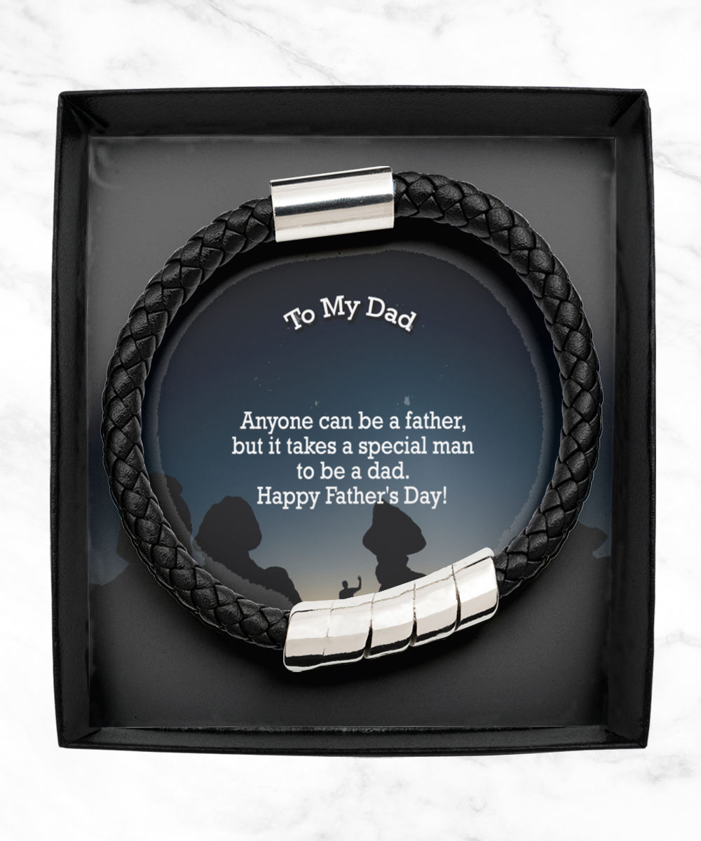 To My Dad, Anyone Can Be A Father, But It Takes A Special Man To Be A Dad - Happy Father's Day - Man Bracelet - Gift for Dad