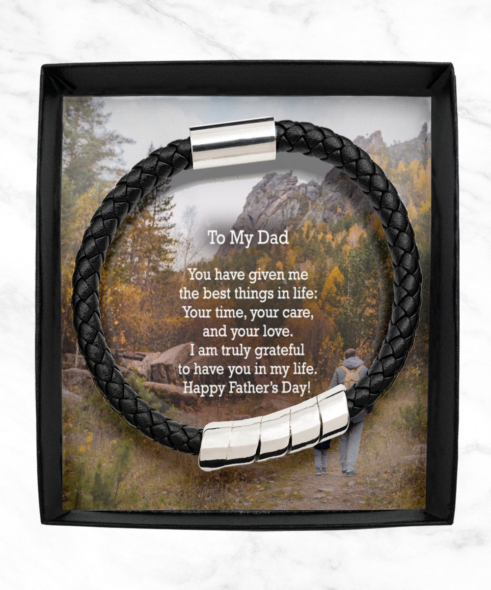 To My Dad, You Have Given Me The Best Things In Life - Happy Father's Day - Man Bracelet - Gift for Dad