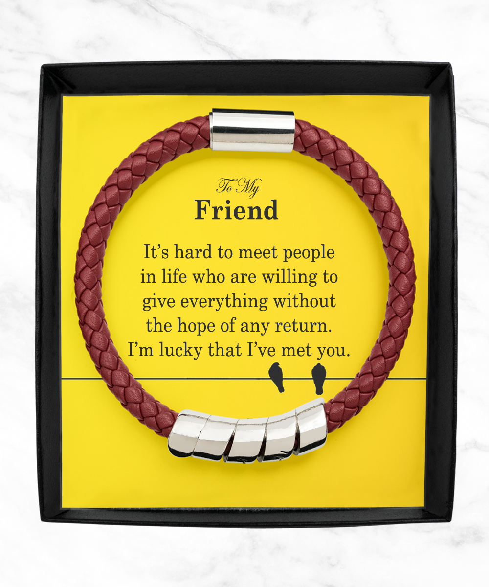 To My Friend, I'm Lucky That I've Met You - Man Bracelet - Gift for Friend