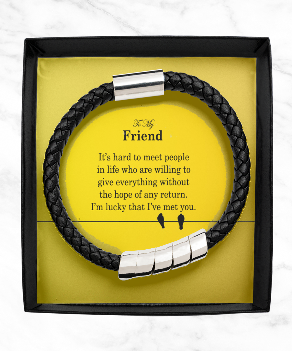 To My Friend, I'm Lucky That I've Met You - Man Bracelet - Gift for Friend