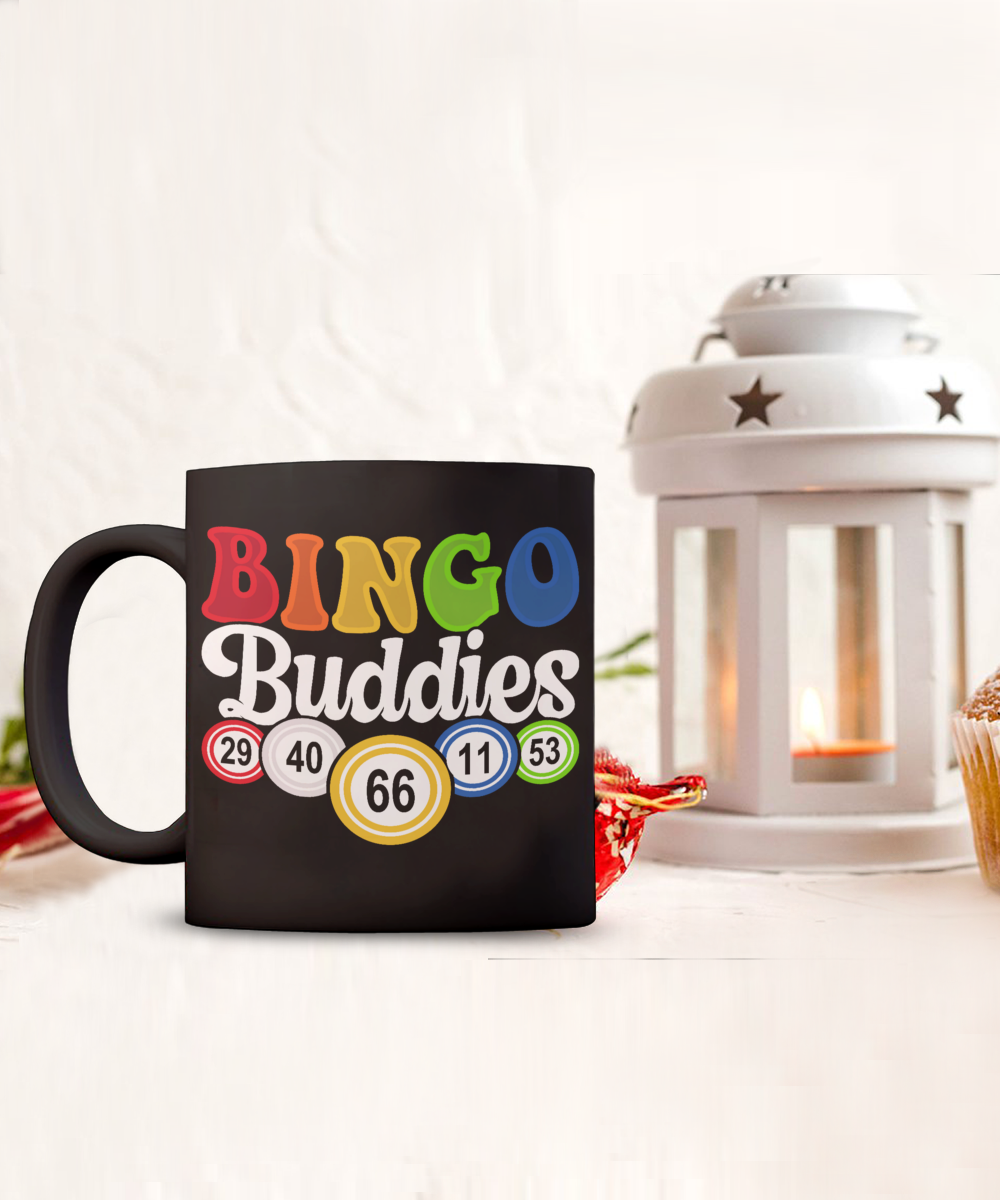 Bingo Buddies (BLACK) - 11oz & 15oz Mug - Gift for Her - Gift for Him