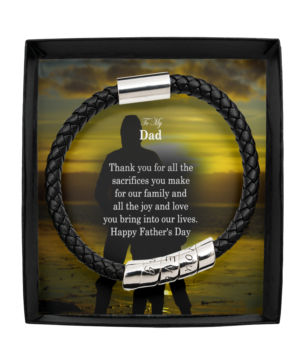 To My Dad, Thank You For All The Sacrifices You Make For Our Family - Happy Father's Day - Man Bracelet - Gift for Dad