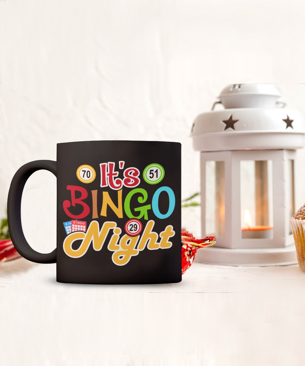 It's Bingo Night - 11oz & 15oz Mug - Gift for Her - Gift for Him