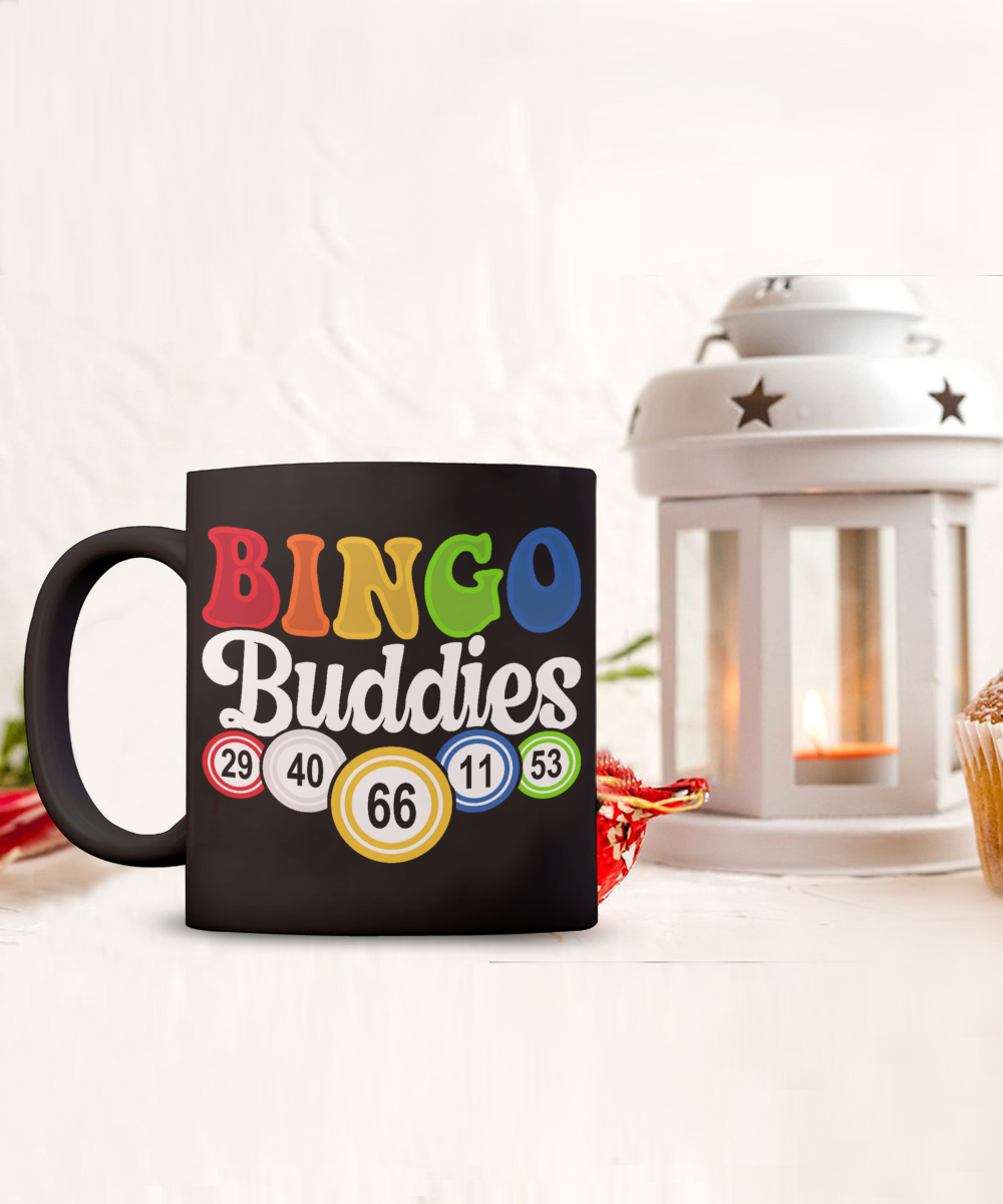 Bingo Buddies (BLACK) - 11oz & 15oz Mug - Gift for Her - Gift for Him