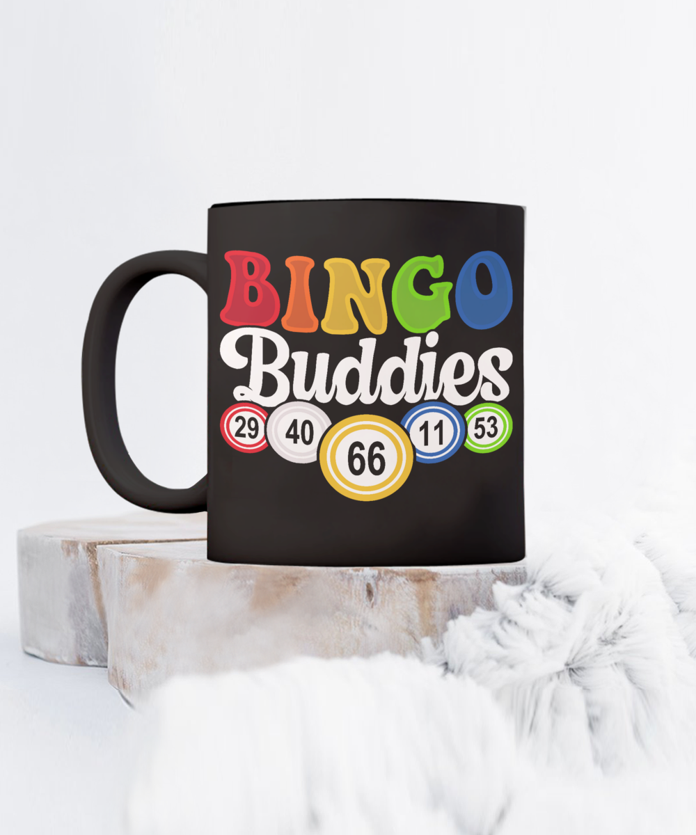 Bingo Buddies (BLACK) - 11oz & 15oz Mug - Gift for Her - Gift for Him