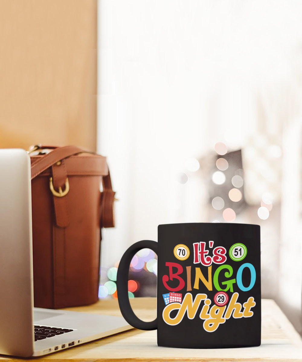 It's Bingo Night - 11oz & 15oz Mug - Gift for Her - Gift for Him