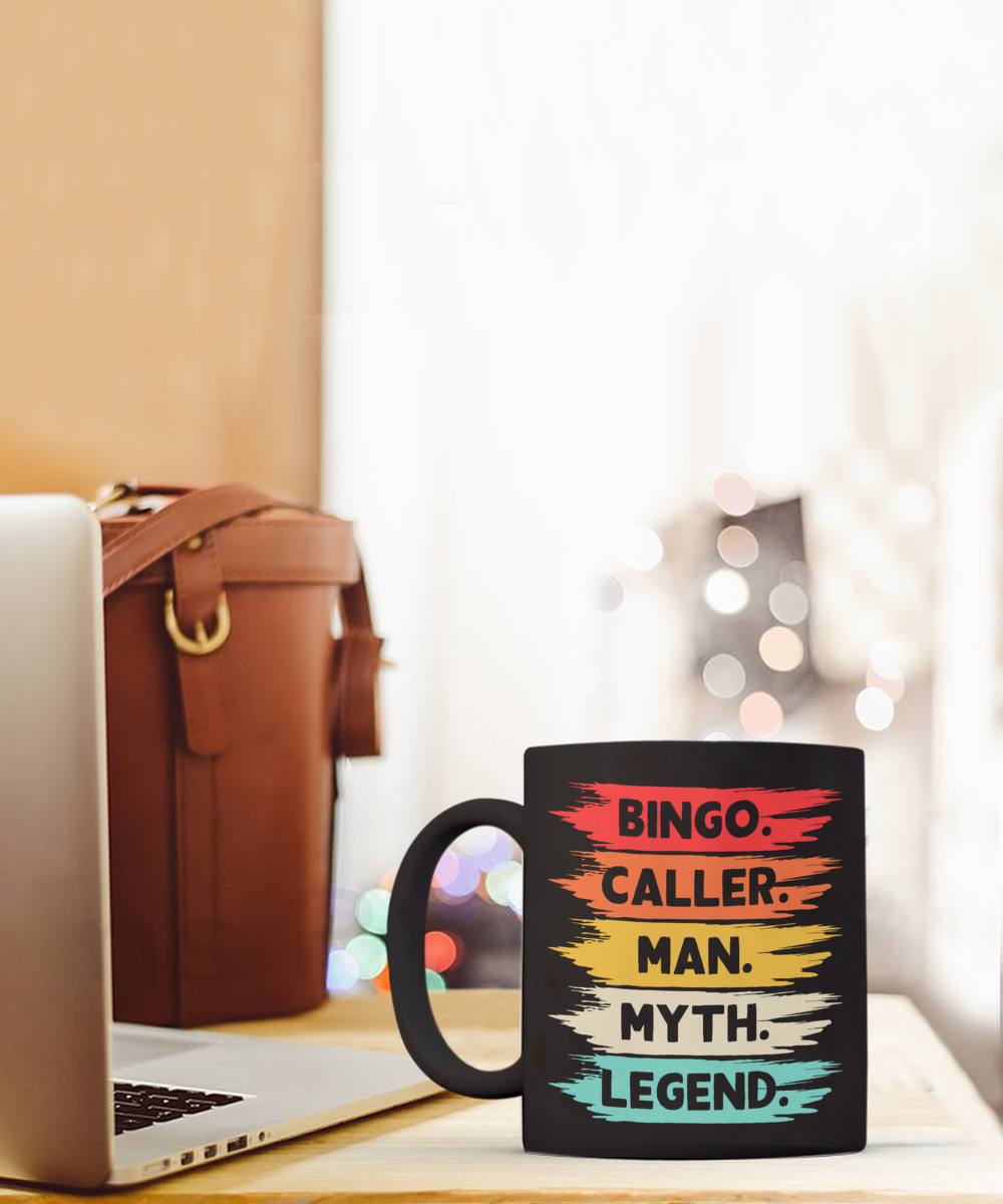 Bingo.Caller.Man.Myth.Legend. - 11oz & 15oz Mug - Gift for Her - Gift for Him