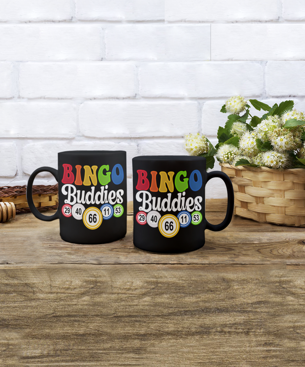 Bingo Buddies (BLACK) - 11oz & 15oz Mug - Gift for Her - Gift for Him