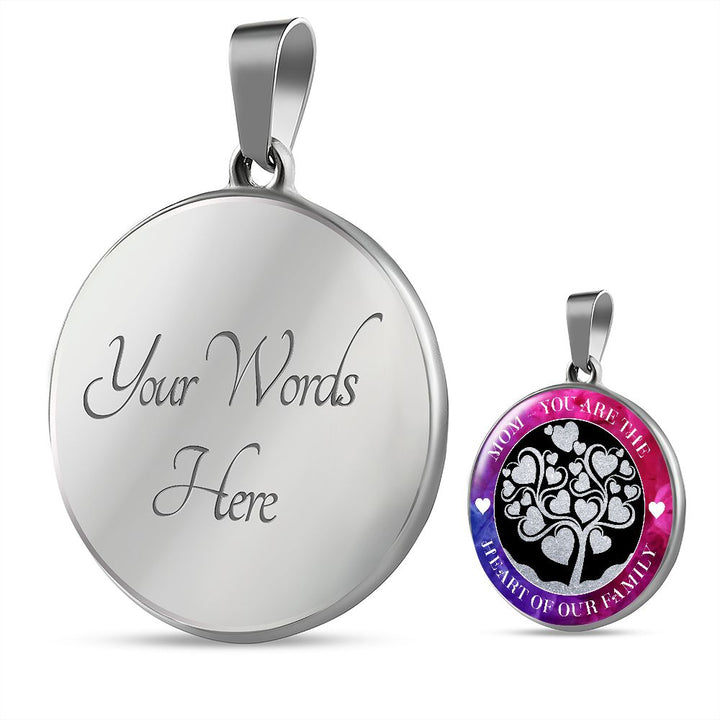 Mom, You Are The Heart Of Our Family – Luxury Circle Pendant Necklace – Gift for Mom