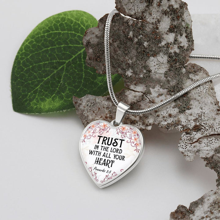 Trust In The Lord With All Your Heart – Luxury Heart Pendant Necklace – Gift for Her