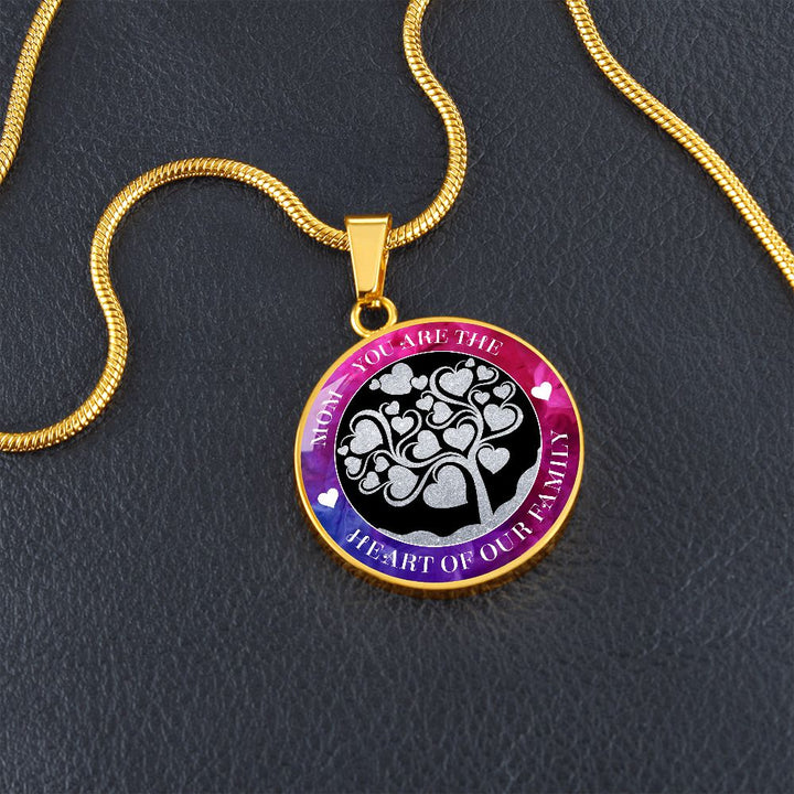 Mom, You Are The Heart Of Our Family – Luxury Circle Pendant Necklace – Gift for Mom