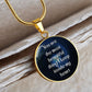 You Are The Most Beautiful Thing I Keep Inside My Heart - Luxury Circle Pendant Necklace - Gift for Her