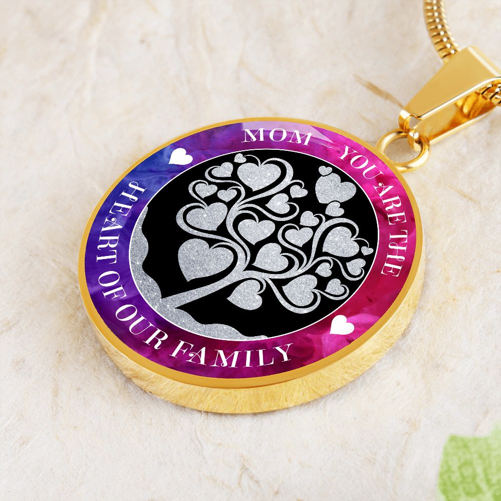 Mom, You Are The Heart Of Our Family – Luxury Circle Pendant Necklace – Gift for Mom