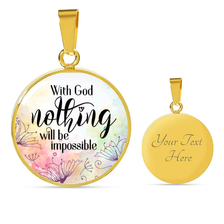 With God Nothing Will Be Impossible – Luxury Circle Pendant Necklace – Gift for Her