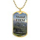 Stand Firm in the Faith - Dog Tag Necklace - Gift for Him - Gift for Her