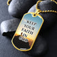 Keep Your Faith In God - Dog Tag Necklace - Gift for Him