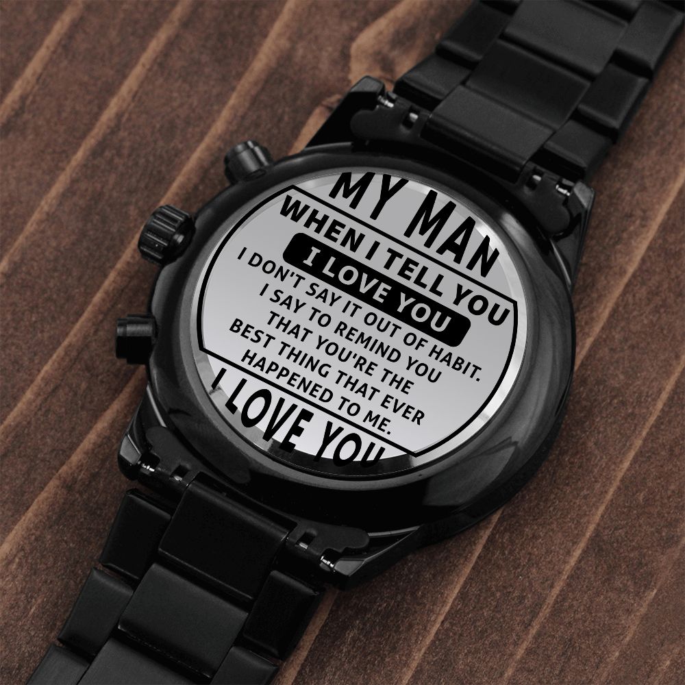My Man, I Love You - Engraved Design Black Chronograph Watch - Gift for Husband