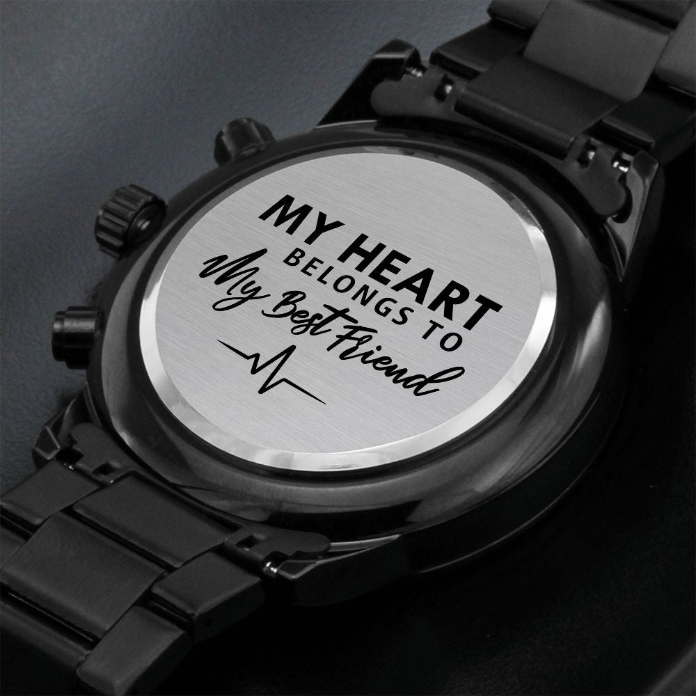 My Heart Belongs To My Best Friend - Engraved Design Black Chronograph Watch - Gift for Boyfriend - Gift for Best Friend