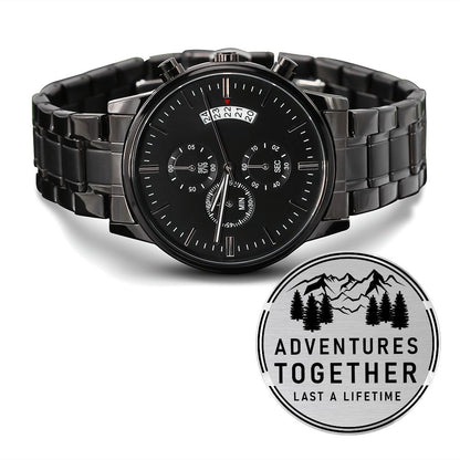 Husband, Adventures Together Last A Lifetime - Engraved Design Black Chronograph Watch - Gift for Husband