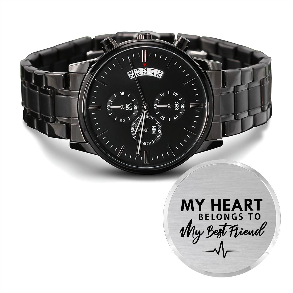 My Heart Belongs To My Best Friend - Engraved Design Black Chronograph Watch - Gift for Boyfriend - Gift for Best Friend
