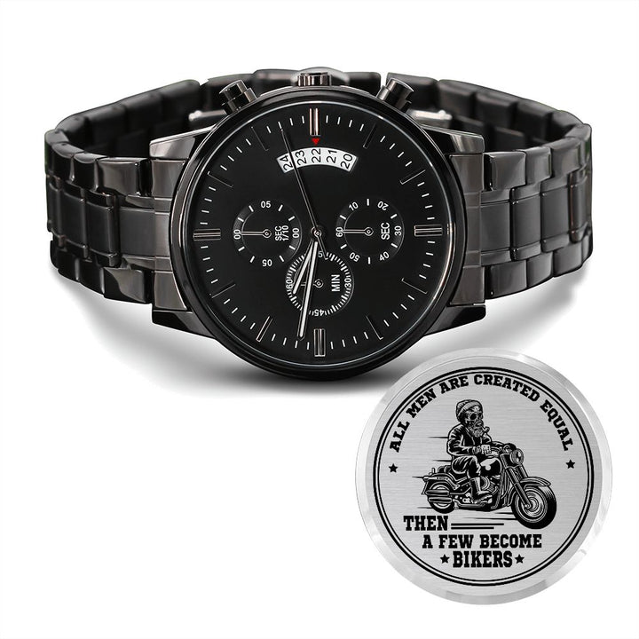 All Men Are Created Equal, Then A Few Become Bikers – Engraved Design Black Chronograph Watch – Gift for Him