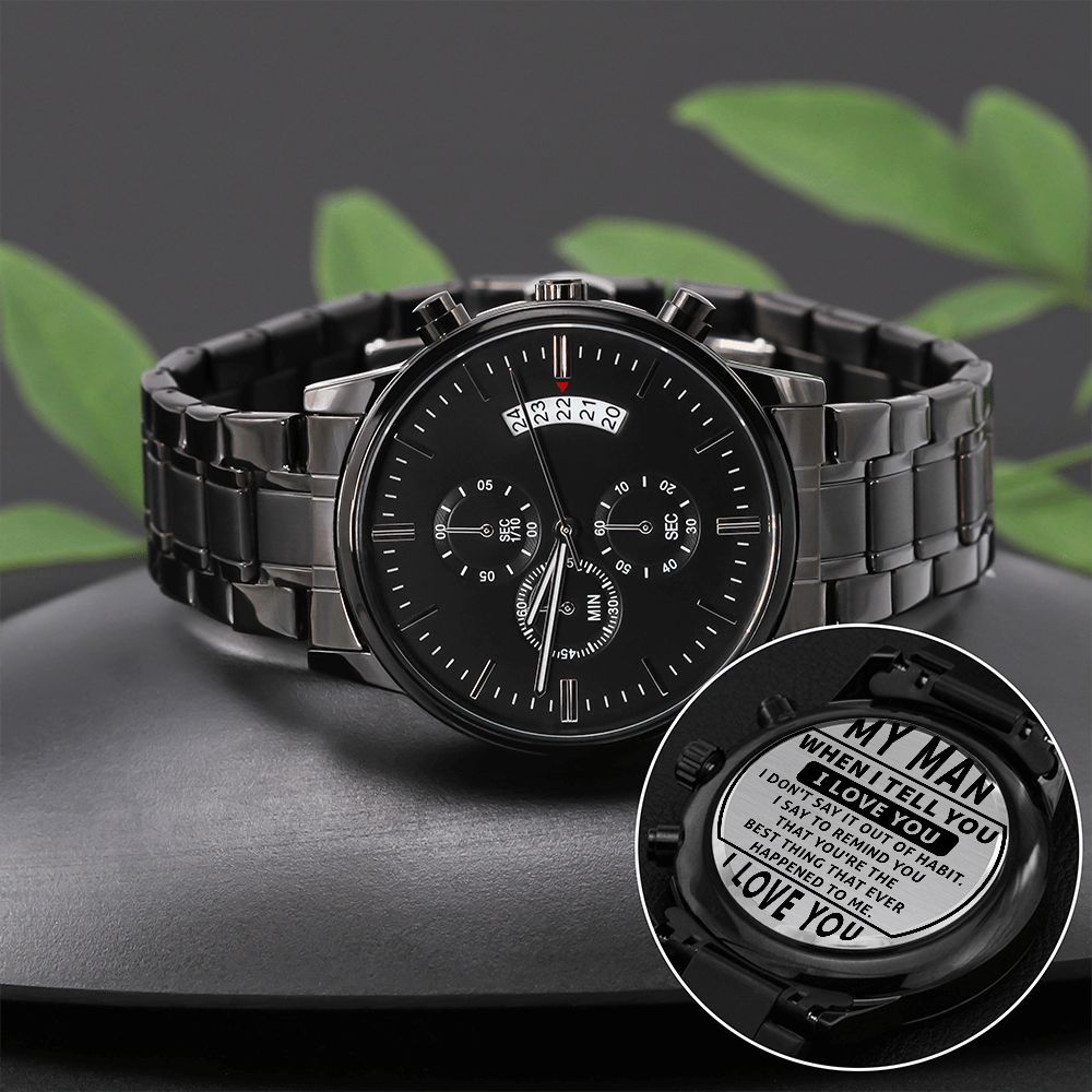 My Man, I Love You - Engraved Design Black Chronograph Watch - Gift for Husband