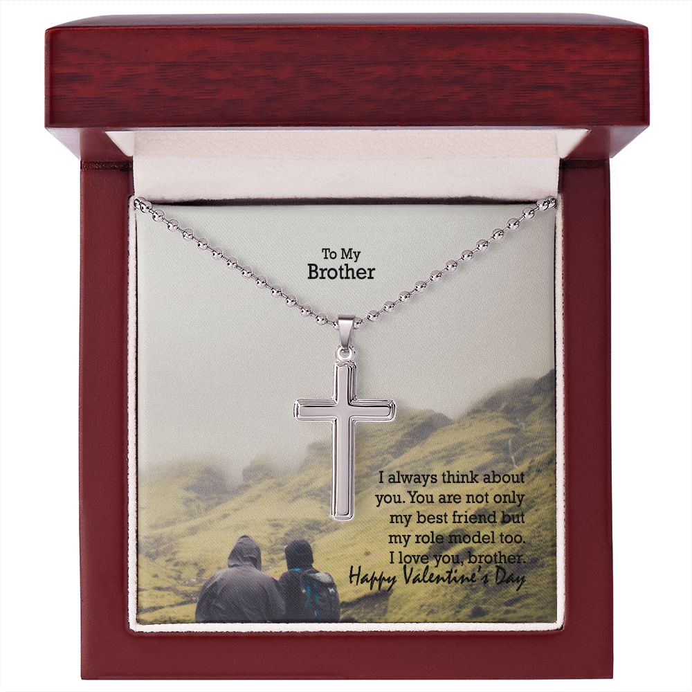 To My Brother, You Are Not Only My Best Friend But My Role Model Too - Stainless Cross Necklace w/ Ball Chain - Gift for Brother