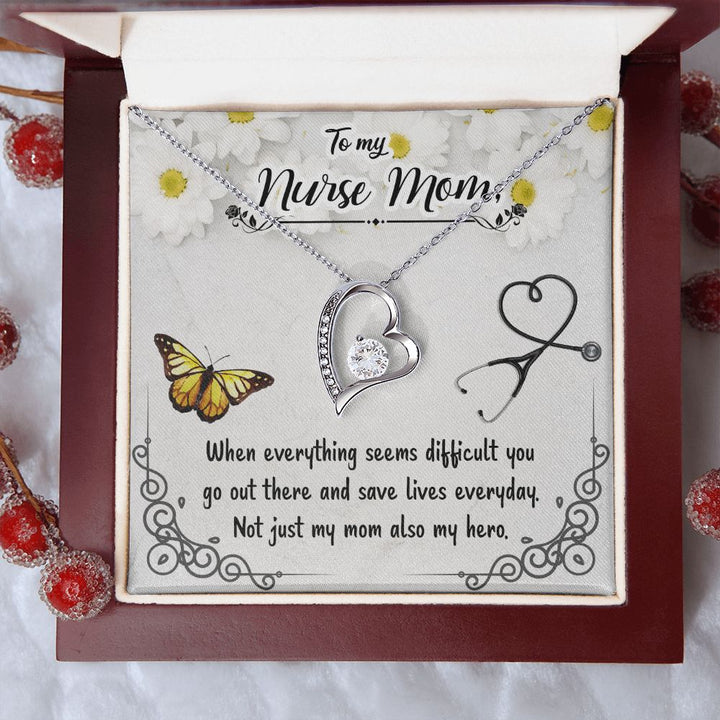 To My Nurse Mom, Not Just My Mom Also My Hero – Forever Love Necklace – Gift for Mom
