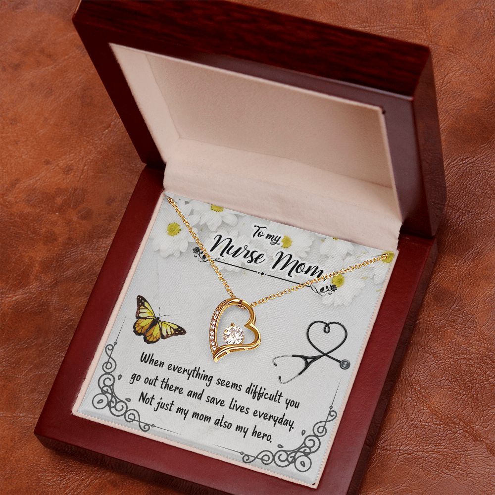 To My Nurse Mom, Not Just My Mom Also My Hero – Forever Love Necklace – Gift for Mom