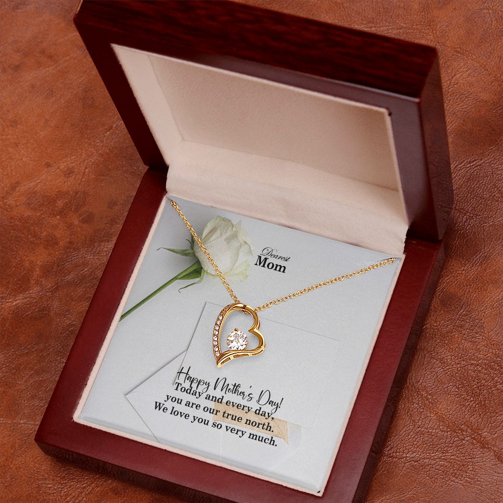 Happy Mother's Day - Today & Every Day, You Are Our True North - Forever Love Necklace - Gift for Mom