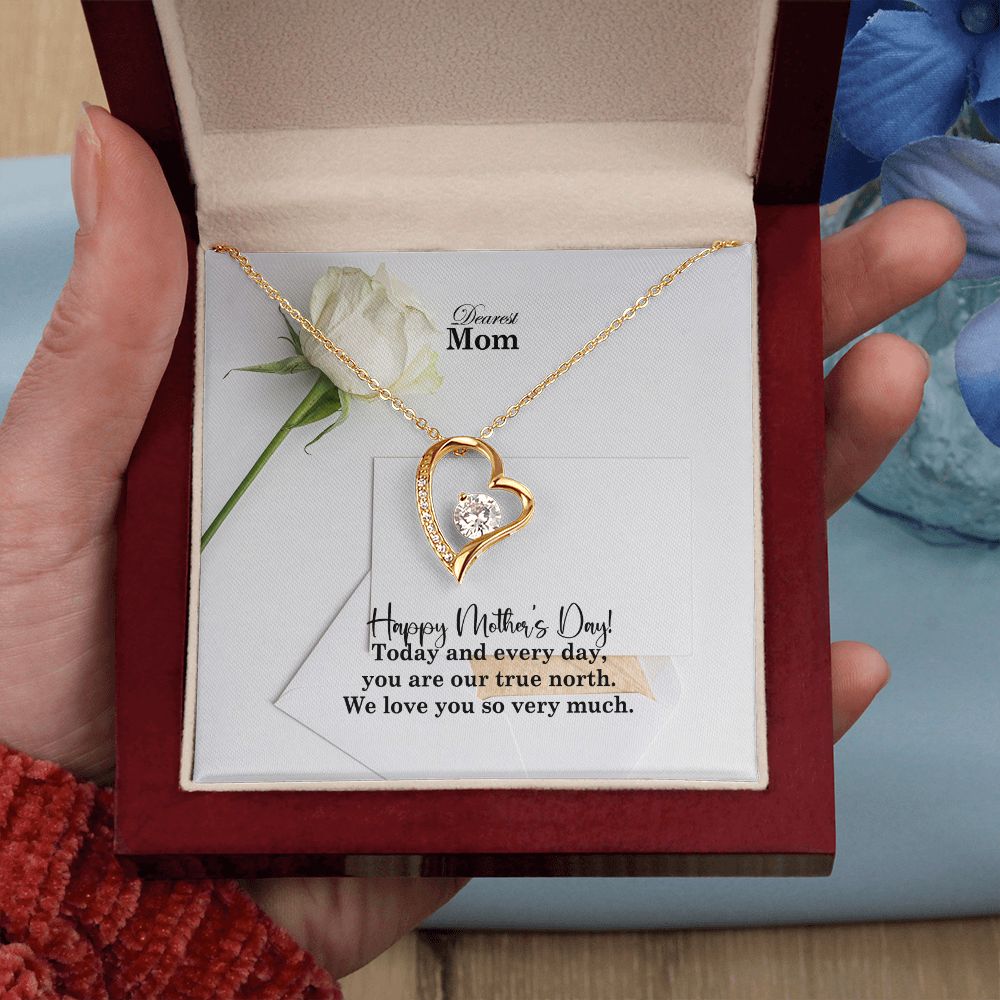 Happy Mother's Day - Today & Every Day, You Are Our True North - Forever Love Necklace - Gift for Mom