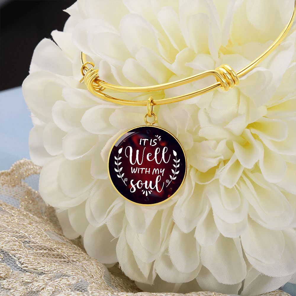 To My Daughter, It Is Well With My Soul - Luxury Circle Pendant Bangle - Gift for Daughter