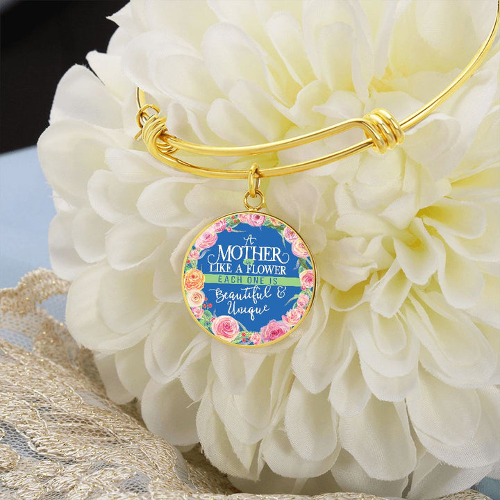 A Mother is Like a Flower, Each One is Beautiful &amp; Unique - Circle Bangle - Gift for Mom