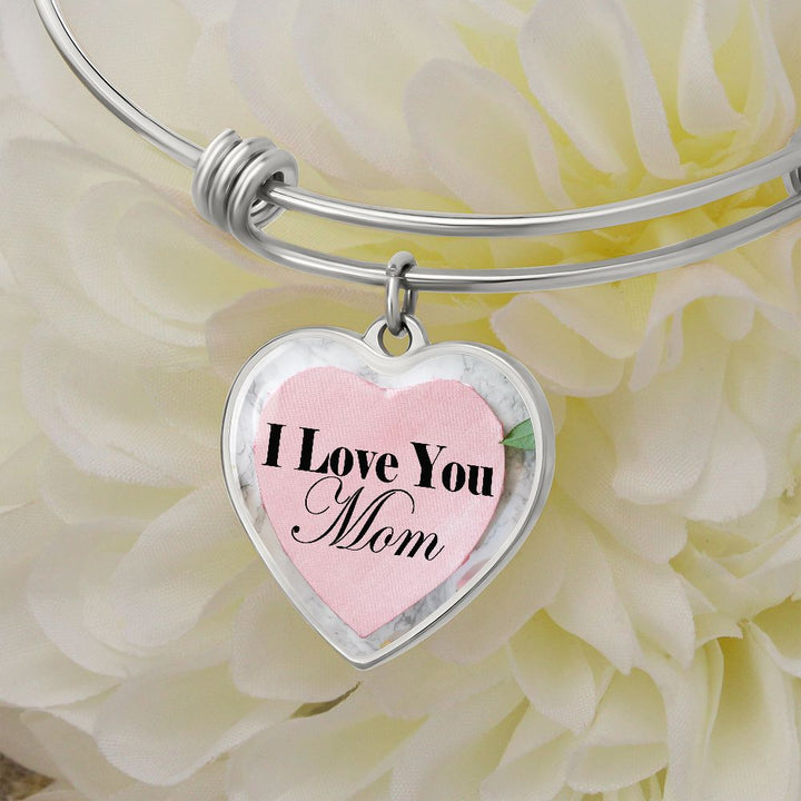 I Love You Mom - Heart Bangle - Gift for Mom
