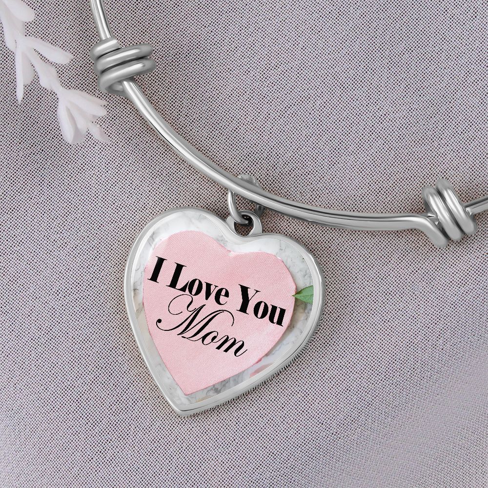 I Love You Mom - Heart Bangle - Gift for Mom