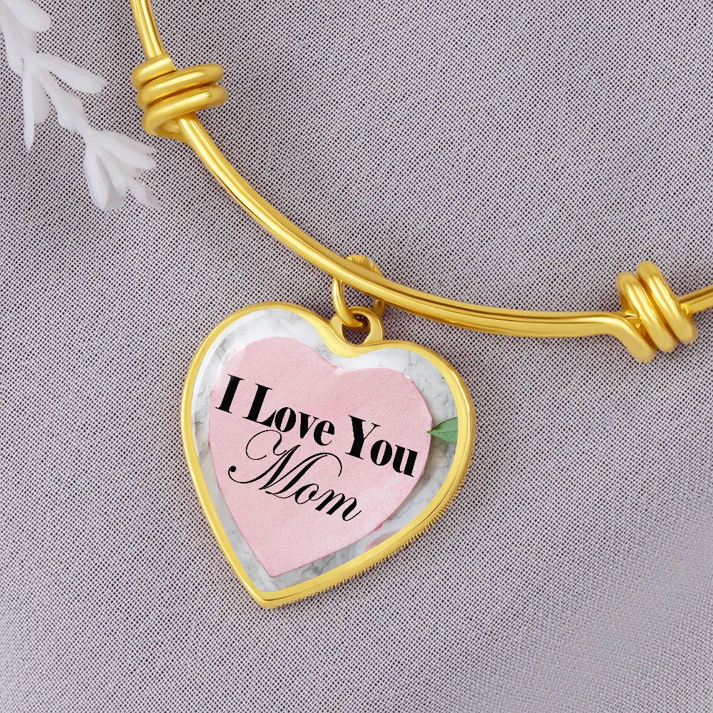 I Love You Mom - Heart Bangle - Gift for Mom