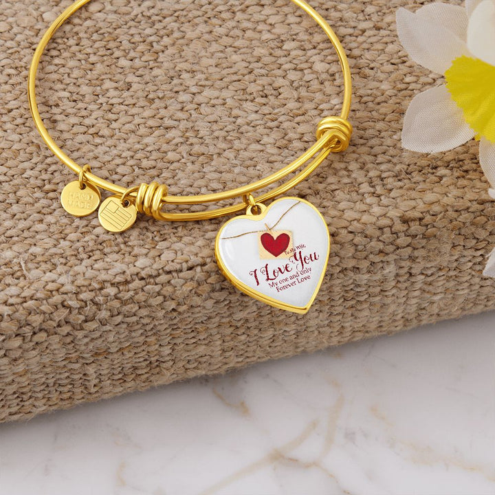 To My Wife, I Love You - Heart Bangle - Gift for Wife