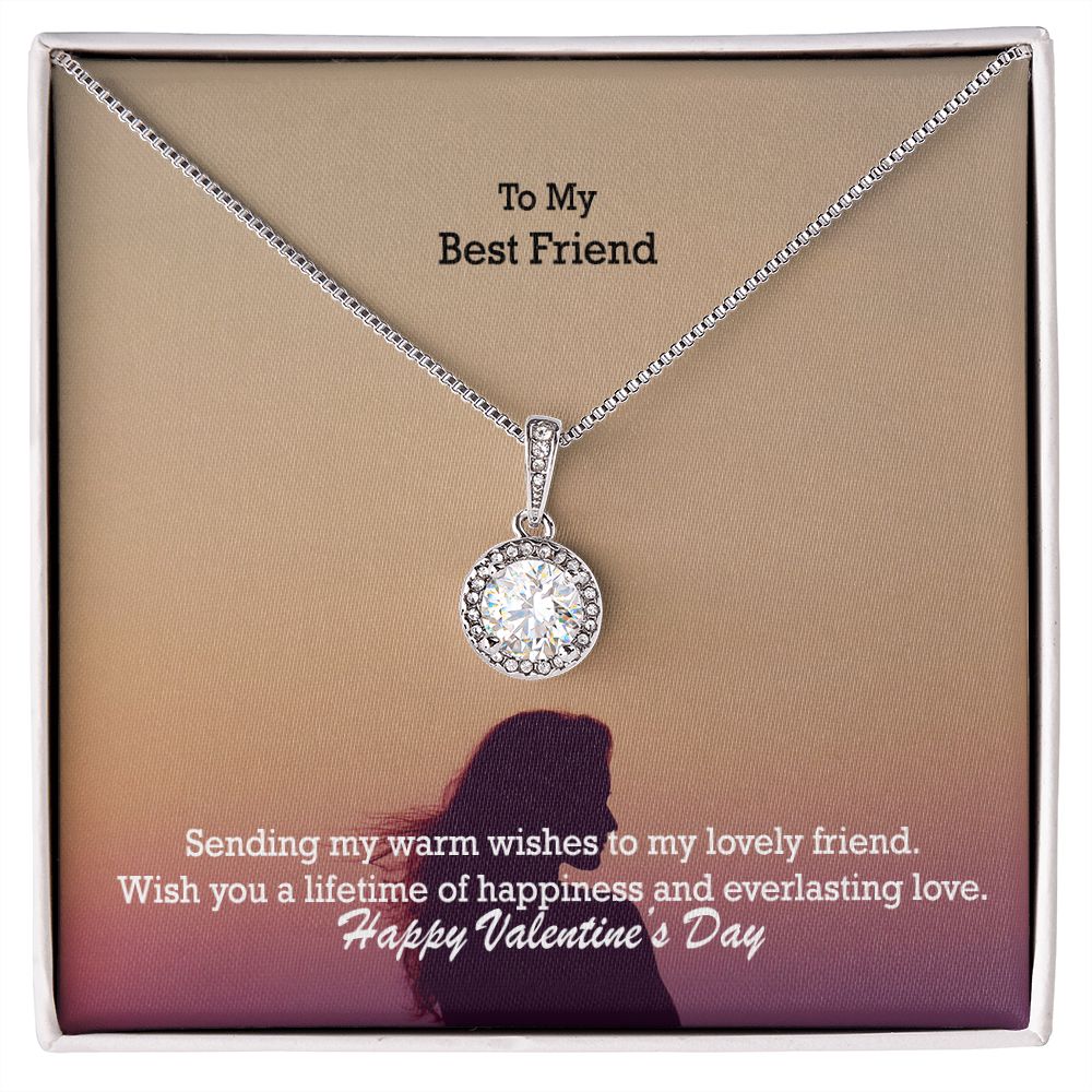 To My Best Friend, Sending My Warm Wishes To My Lovely Friend - Eternal Hope Necklace - Gift for Friend