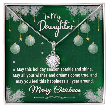 To My Daughter, May This Holiday Season Sparkle and Shine - Eternal Hope Necklace - Gift for Daughter
