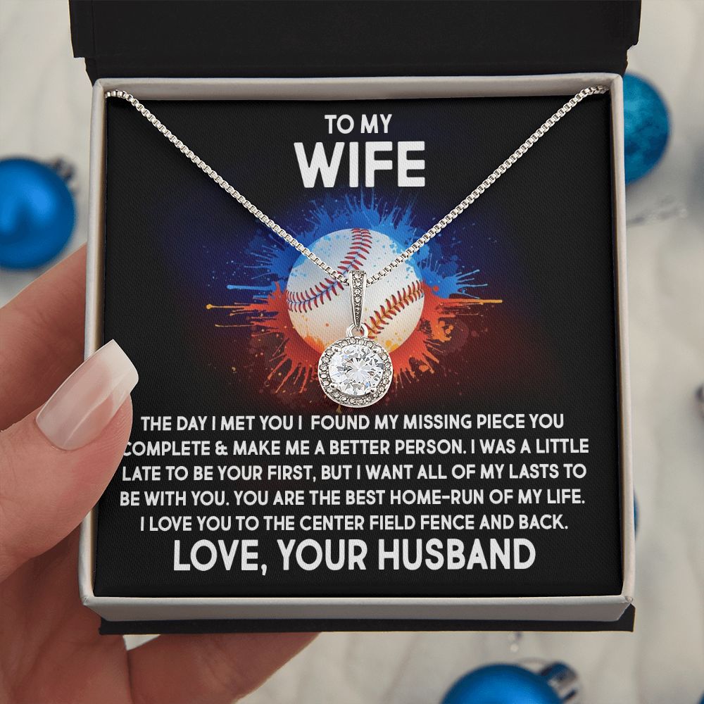 To My Wife, I Love You To The Center Field Fence And Back - Eternal Hope Necklace - Gift for Wife