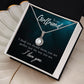 To My Girlfriend, You Are Perfect Just The Way You Are - Eternal Hope Necklace - Gift for Girlfriend